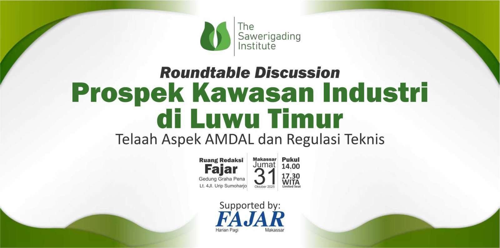 Roundtable Discussion bertajuk “Prospek Kawasan Industri di Luwu Timur: Telaah Aspek AMDAL dan Regulasi Teknis” pada Jumat, 31 Oktober 2025.